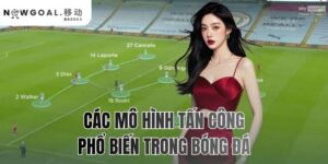 cac-mo-hinh-tan-cong-pho-bien-trong-bong-da