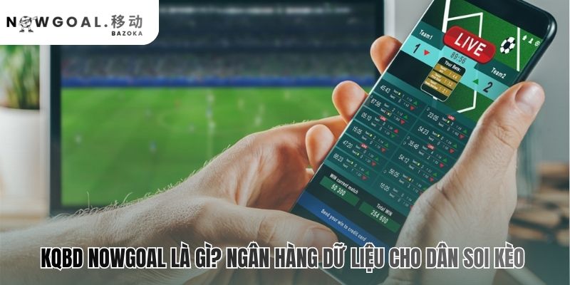 Ngân hàng dữ liệu KQBD lưu mọi thông số trận đấu lịch sử